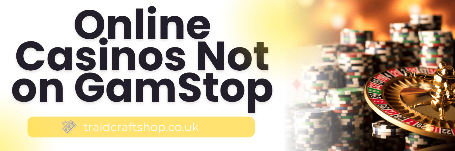 Explore Online Casinos Outside GamStop Your Ultimate Guide Explore Online Casinos Outside GamStop Your Ultimate Guide