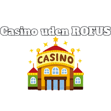 Live Casinoer Uden Rufus – Oplev Underholdningen Uden Begrænsninger