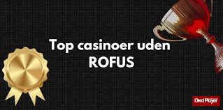 EU Casino Uden Rufus Din Guide til Online Spil uden Problemer